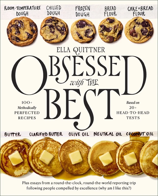 Obsessed with the Best: 100+ Methodically Perfected Recipes Based on 20+ Head-to-Head Tests Hardback