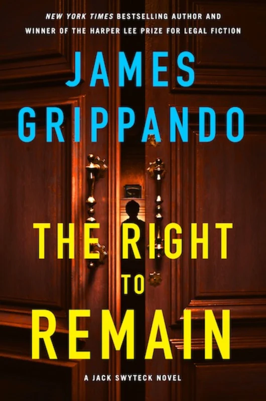The Right to Remain: A Jack Swyteck Novel (Jack Swyteck Novel 20) Paperback