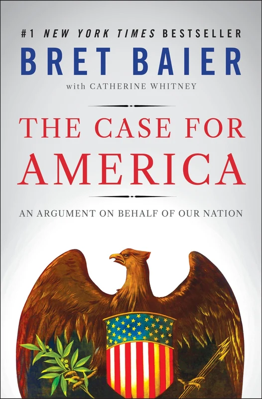 The Case for America: An Argument on Behalf of Our Nation Hardback