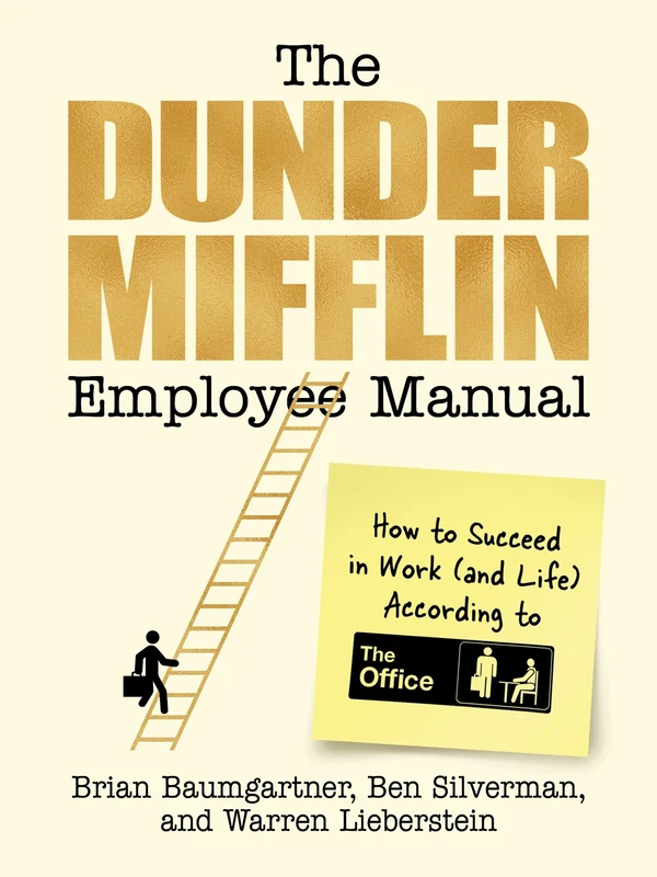 The Dunder Mifflin Employee Manual: How to Succeed in Work—and Life—According to The Office Hardback