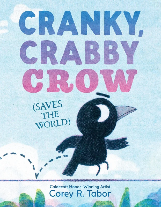 Cranky, Crabby Crow (Saves the World) Hardback