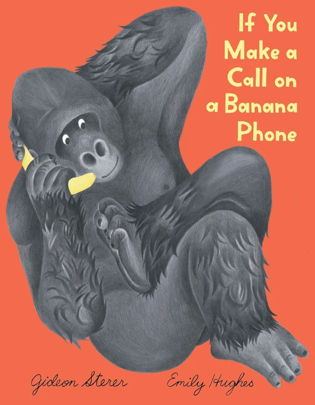 If You Make a Call on a Banana Phone Hardback