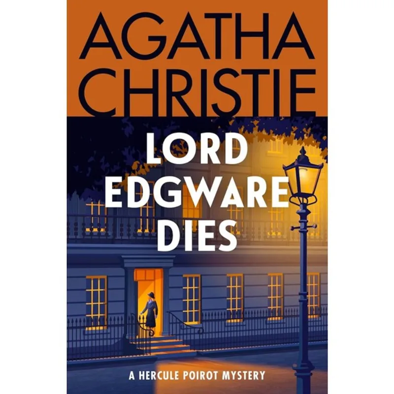 LORD EDGWARE DIES - A HERCULE POIROT MYSTERY