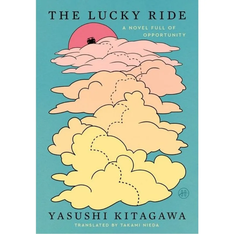 THE LUCKY RIDE - A NOVEL FULL OF OPPORTUNITY