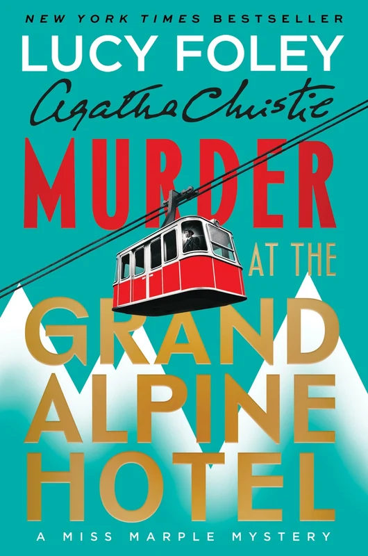 Murder at the Grand Alpine Hotel: The New Miss Marple Mystery