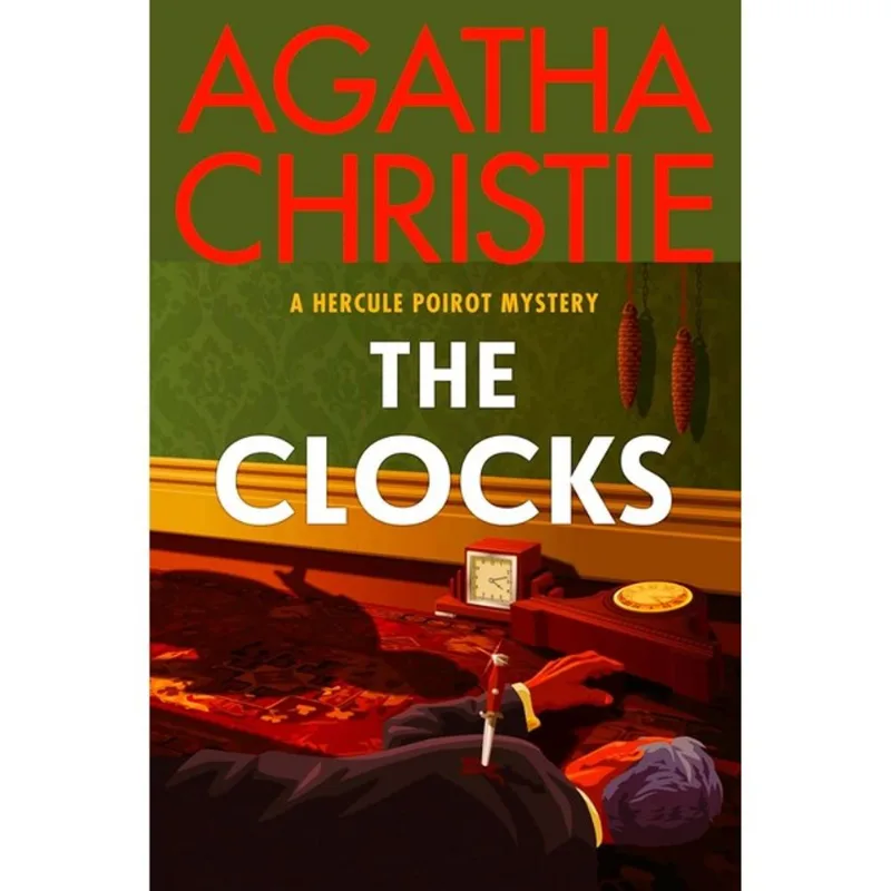 THE CLOCKS: A HERCULE POIROT MYSTERY - THE OFFICIAL AUTHORIZED EDITION