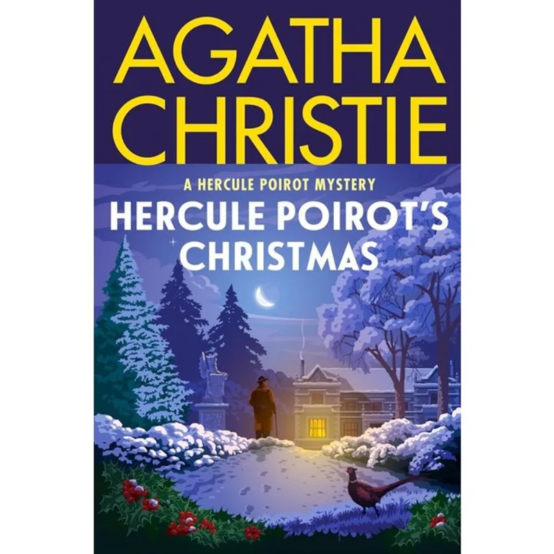 HERCULE POIROT'S CHRISTMAS - A HERCULE POIROT MYSTERY - THE OFFICIAL AUTHORIZED EDITION