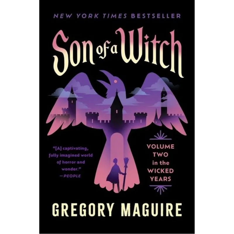 SON OF A WITCH - VOLUME TWO IN THE WICKED YEARS