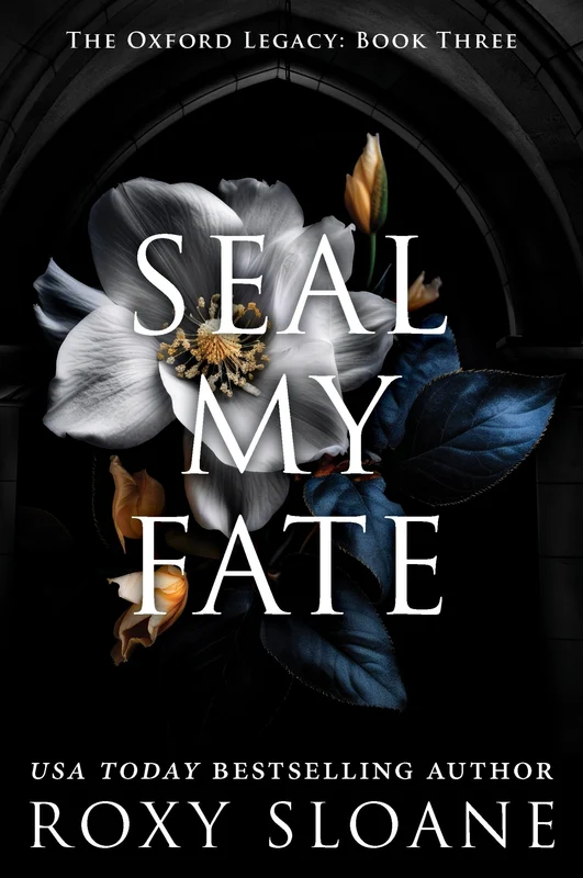 Seal My Fate: A Novel (The Oxford Legacy 3) Paperback