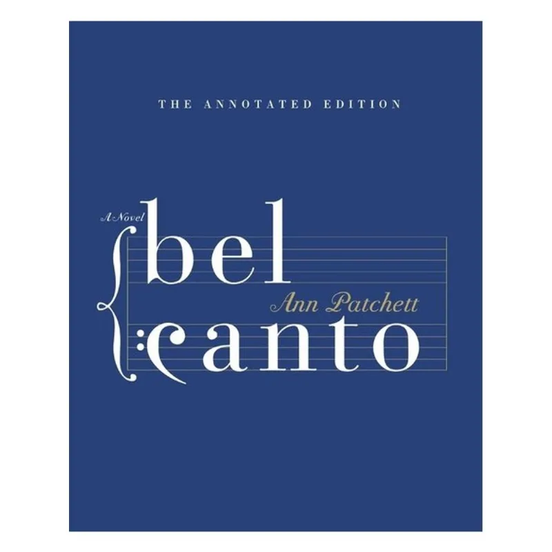 BEL CANTO - THE ANNOTATED EDITION