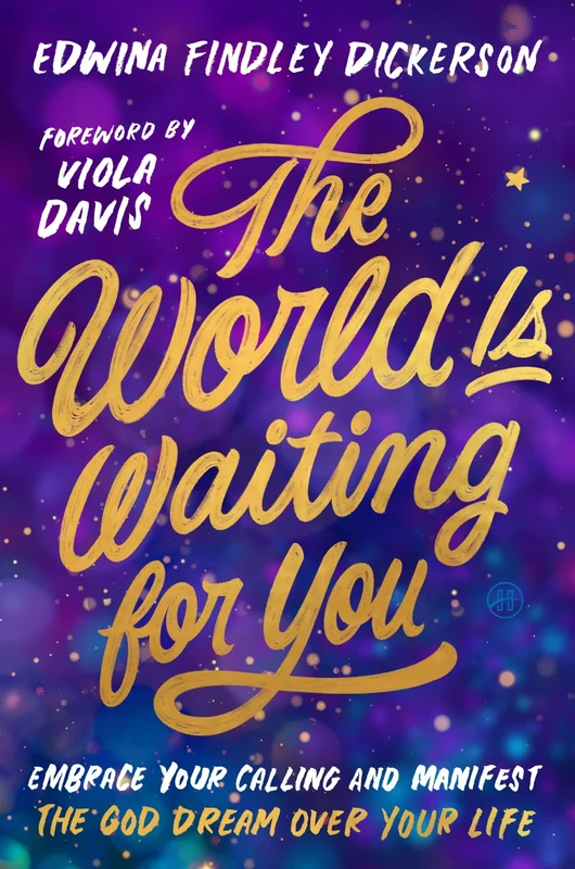 The World Is Waiting for You: Embrace Your Calling and Manifest the God Dream Over Your Life Hardback