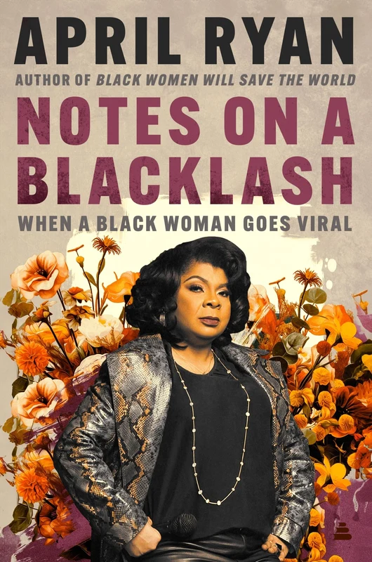 Notes on a Blacklash: When a Black Woman Goes Viral Hardback