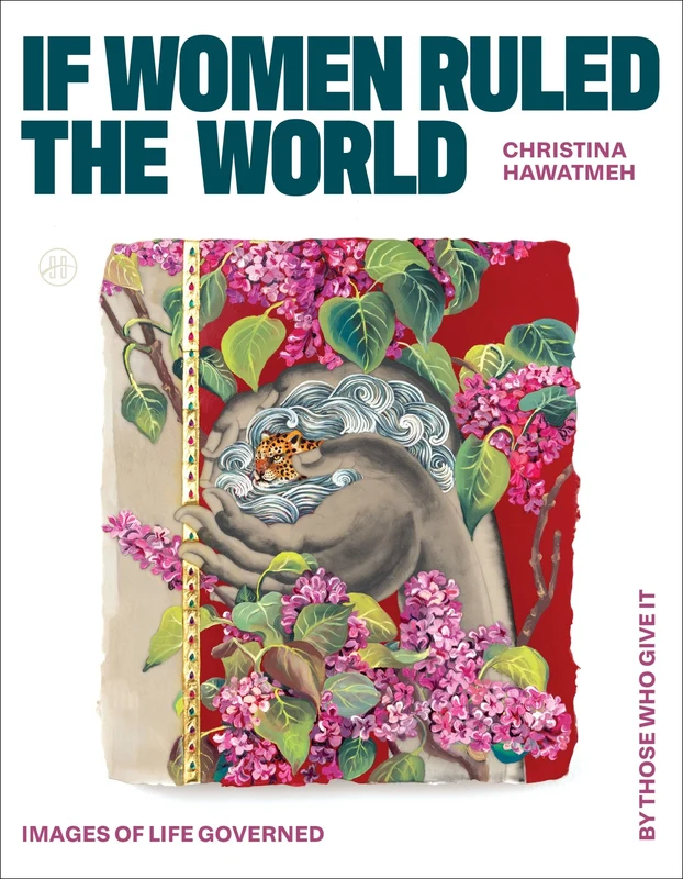 If Women Ruled the World: Images of Life Governed by Those Who Give It Paperback