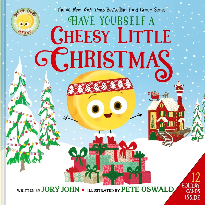 The Big Cheese Presents: Have Yourself a Cheesy Little Christmas (The Food Group) Hardback