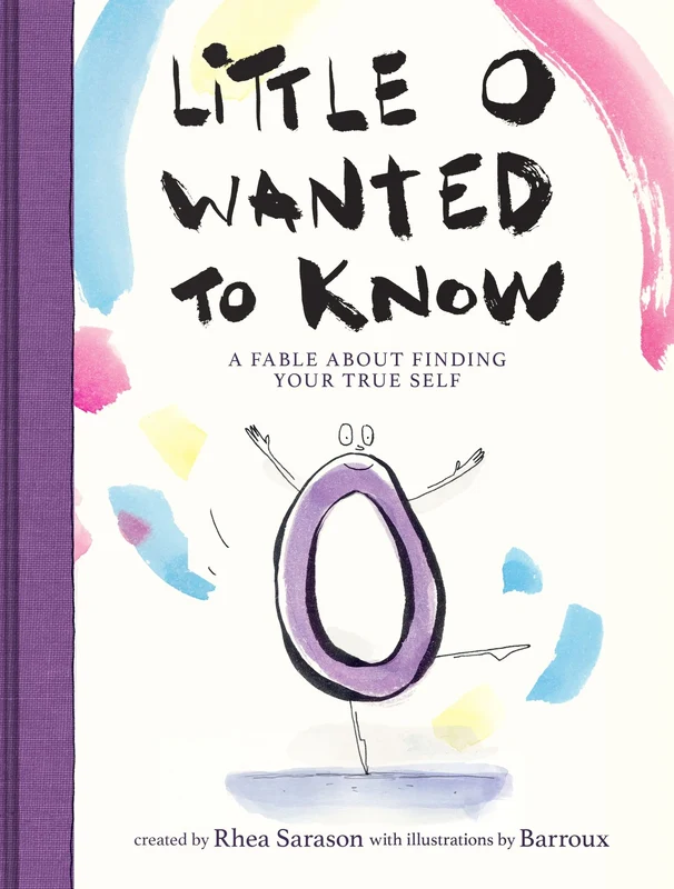 Little o Wanted to Know: A Fable About Finding Your True Self Hardback