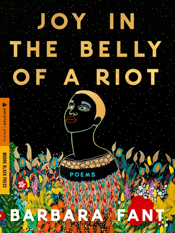 Joy in the Belly of a Riot: Poems, Prayers, Memories, and Meditations Paperback
