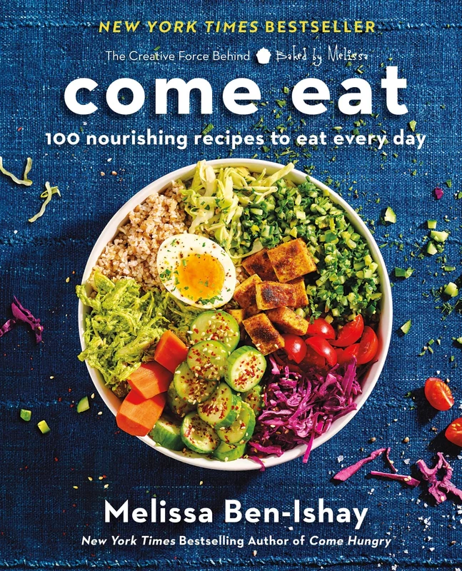 Come Eat: 100 Nourishing Recipes to Eat Every Day Hardback
