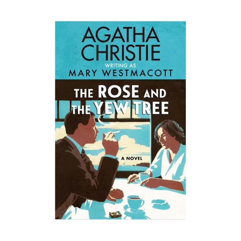 THE ROSE AND THE YEW TREE