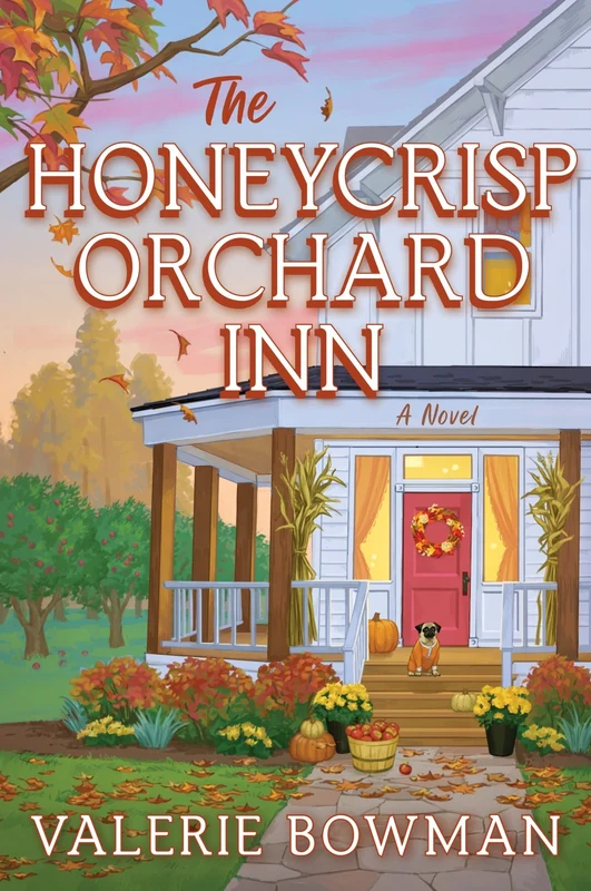 The Honeycrisp Orchard Inn: A Novel (Honeycrisp Orchard Romance 1) Paperback