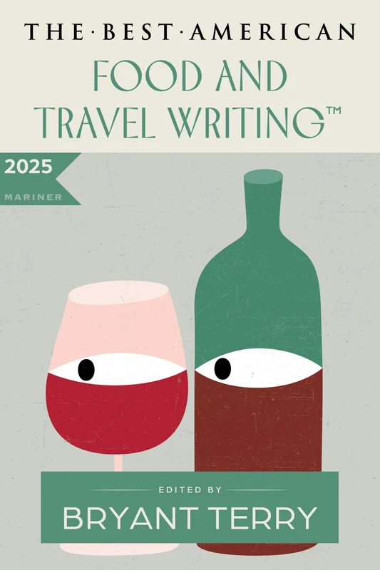 The Best American Food and Travel Writing 2025 Paperback