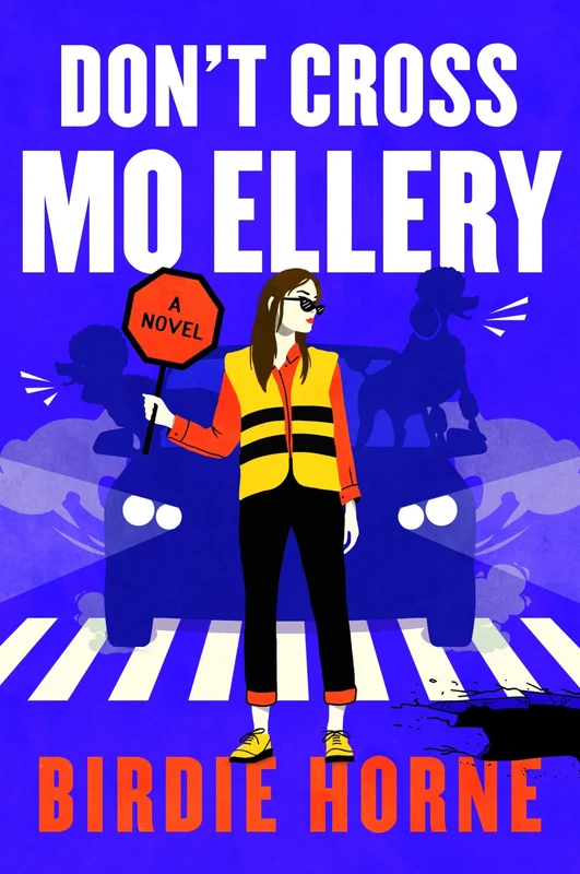 Don’t Cross Mo Ellery: A Novel Paperback