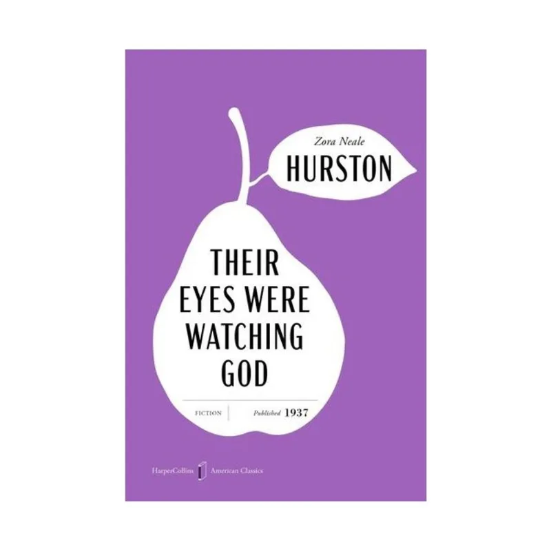 THEIR EYES WERE WATCHING GOD - HAPERCOLLINS AMERICAN CLASSICS