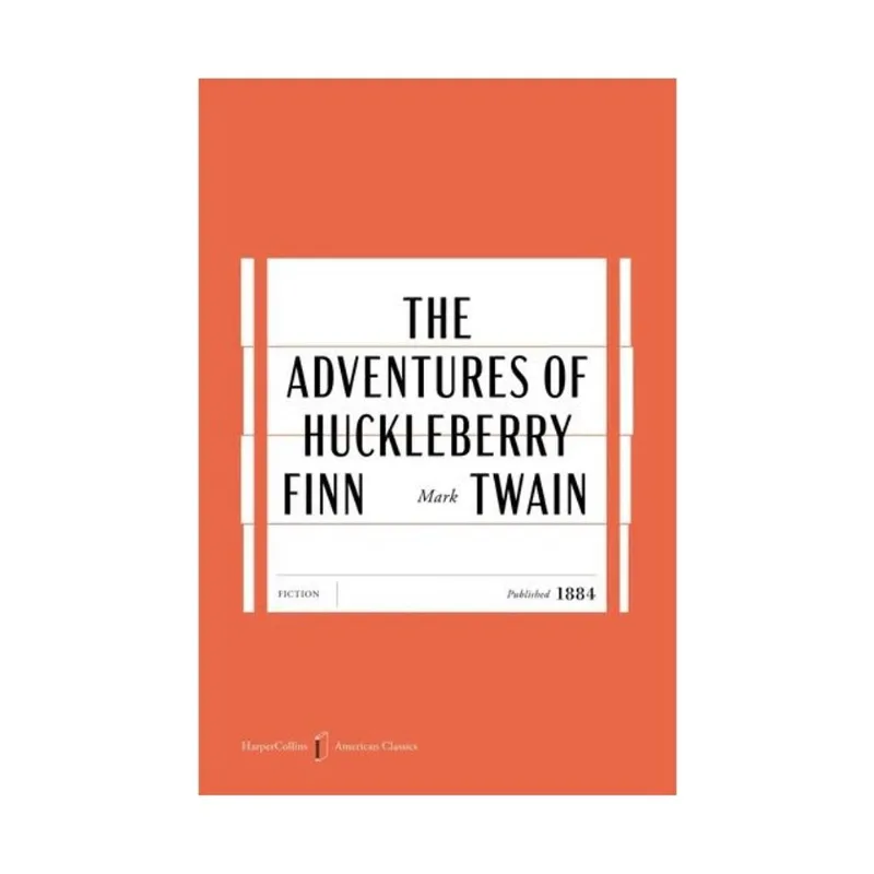 THE ADVENTURES OF HUCKLEBERRY FINN - HAPERCOLLINS AMERICAN CLASSICS