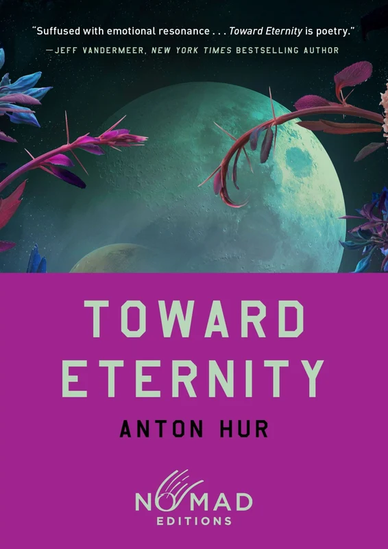 Toward Eternity (Nomad Edition): A Novel Paperback