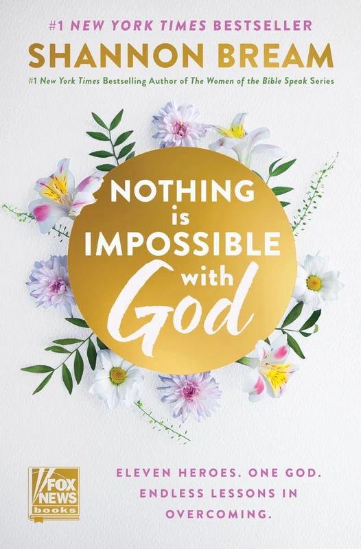 Nothing Is Impossible with God: Eleven Heroes. One God. Endless Lessons in Overcoming. Hardback