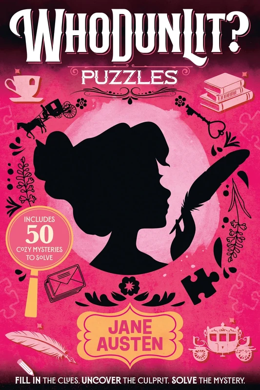 WhoDunLit?: Jane Austen: 50 Cozy Mysteries to Solve: Fill In the Clues. Uncover the Culprit. Solve the Mystery. (WhoDunLit? 2) Paperback