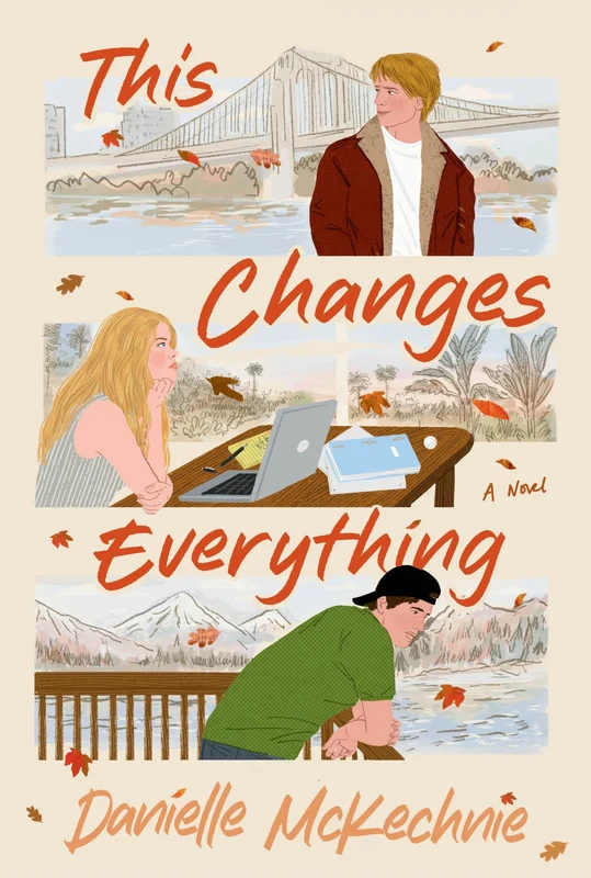 This Changes Everything: A Novel Paperback