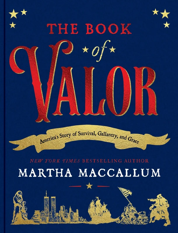 The Book of Valor: America's Story of Survival, Gallantry & Grace Hardback