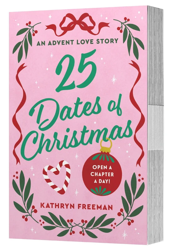 25 Dates of Christmas: An Advent Love Story Paperback