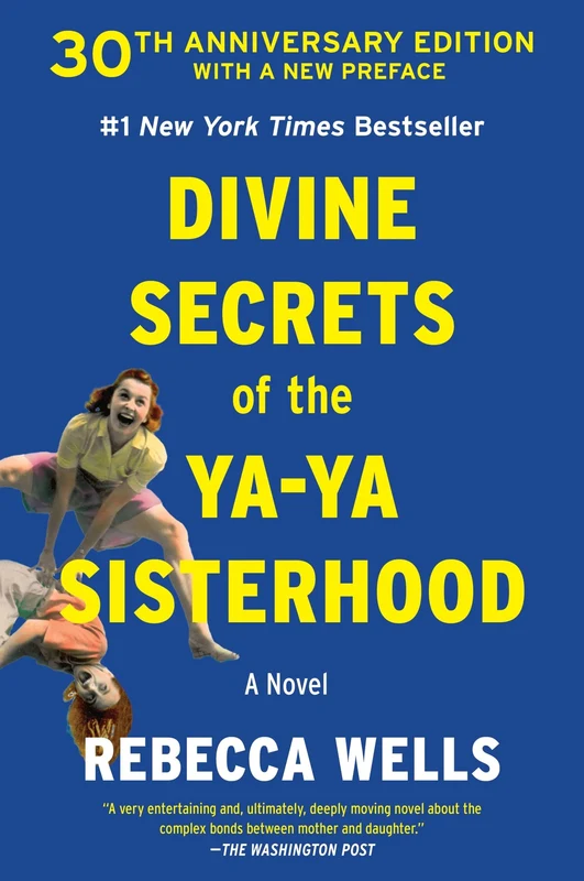 Divine Secrets of the Ya-Ya Sisterhood: A Novel (The Ya-Ya Series) Paperback