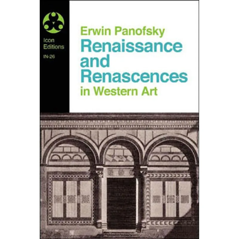 RENAISSANCE AND THE RENASCENCES IN WESTERN ART