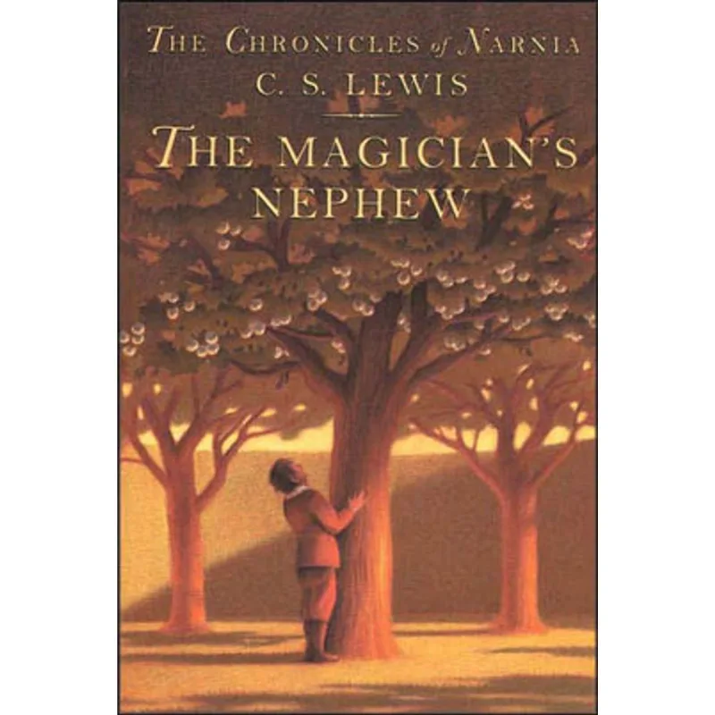 MAGICIAN'S NEPHEW, THE - THE CHRONICLES OF NARNIA