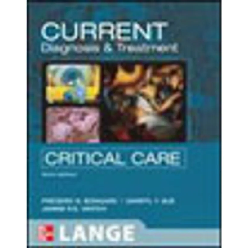 CURRENT DIAGNOSIS AND TREATMENT CRITICAL CARE