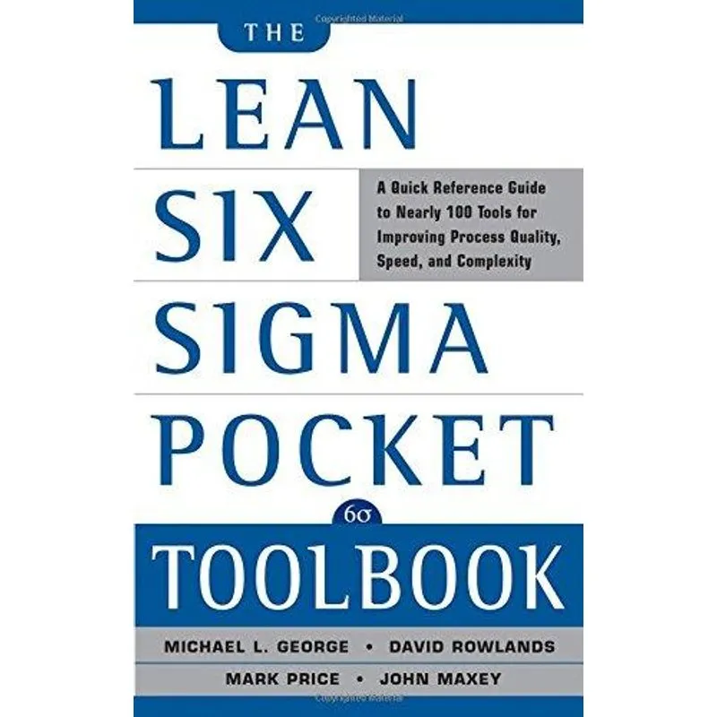 The Lean Six Sigma Pocket Toolbook