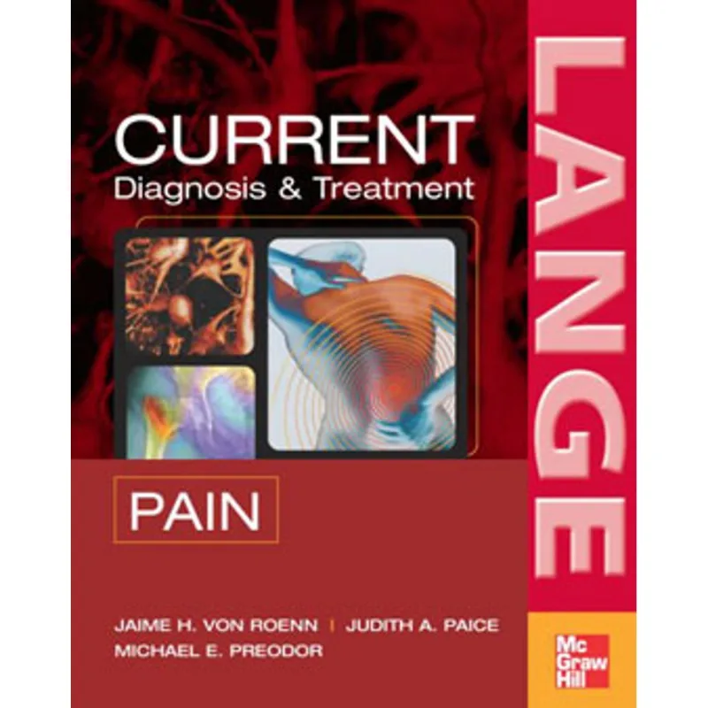 CURRENT DIAGNOSIS AND TREATMENT OF PAIN