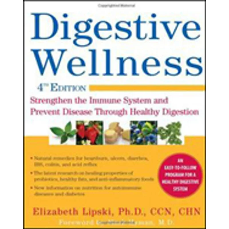 DIGESTIVE WELLNESS - STRENGTHEN THE IMMUNE SYSTEMS AND PREVENT DISEASE