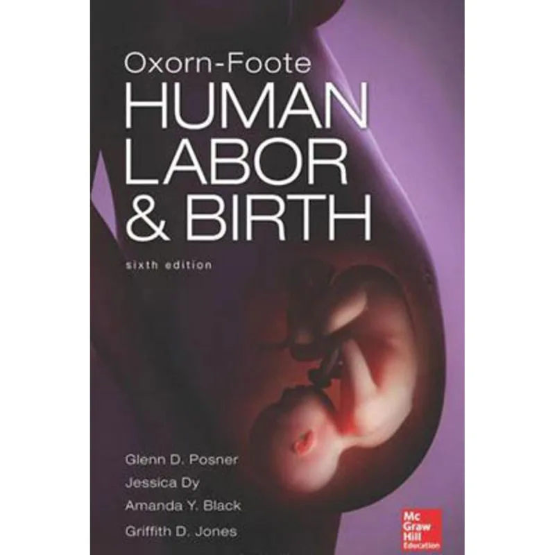OXORN FOOTE HUMAN LABOR AND BIRTH