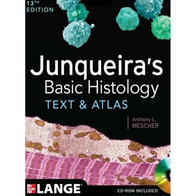 JUNQUEIRAS BASIC HISTOLOGY 13ED.
