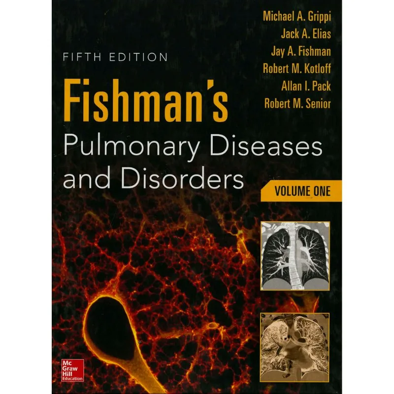 Fishman's Pulmonary Diseases and Disorders: The Definitive Guide to Respiratory Medicine FISHMAN S PULMONARY DISEASES AND DISORDE