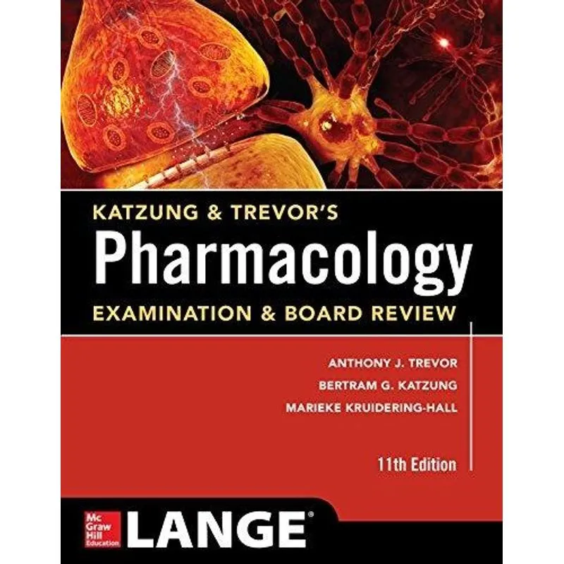 Katzung & Trevors Pharmacology Examination &