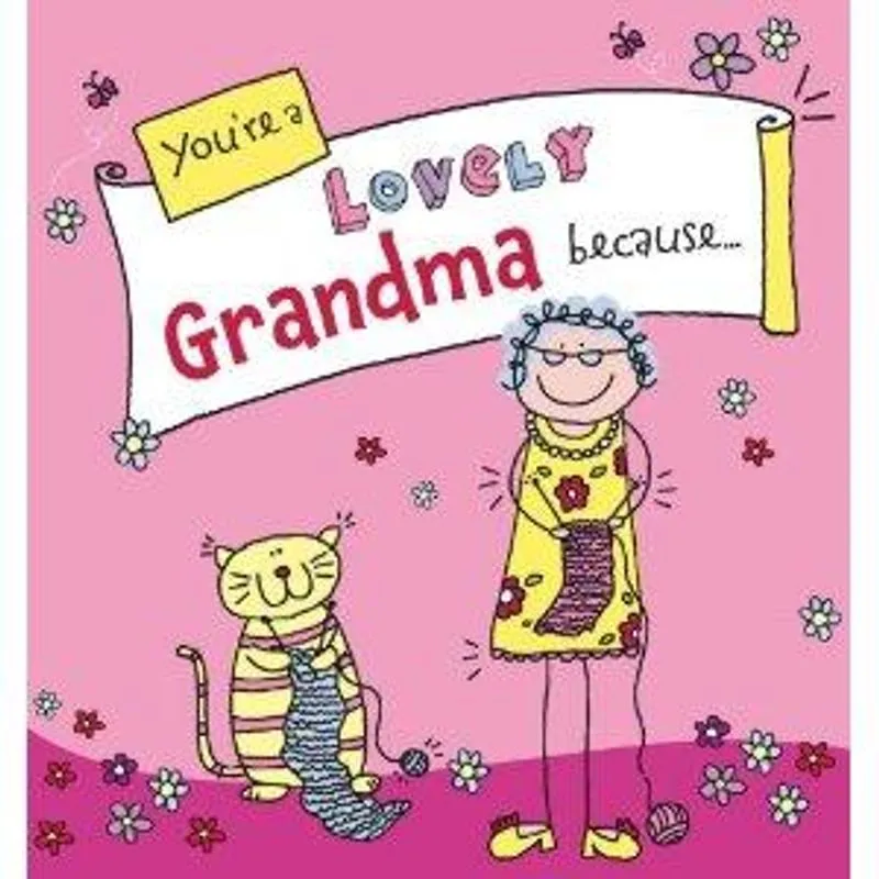 You´Re a Lovely Grandma Because...