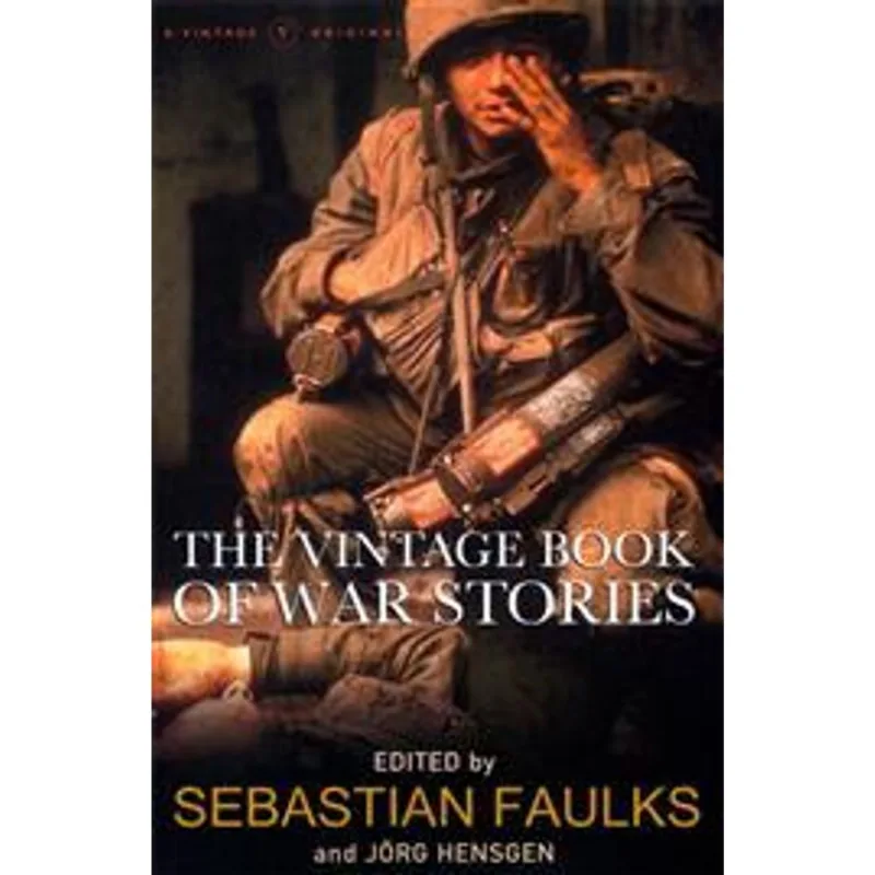 Vintage Book of War Stories, The The Vintage Book of War Stories