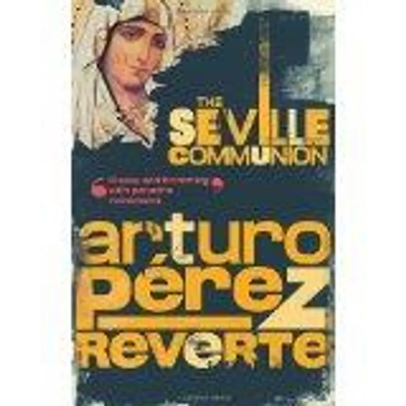 Seville Communion, The The Seville Communion