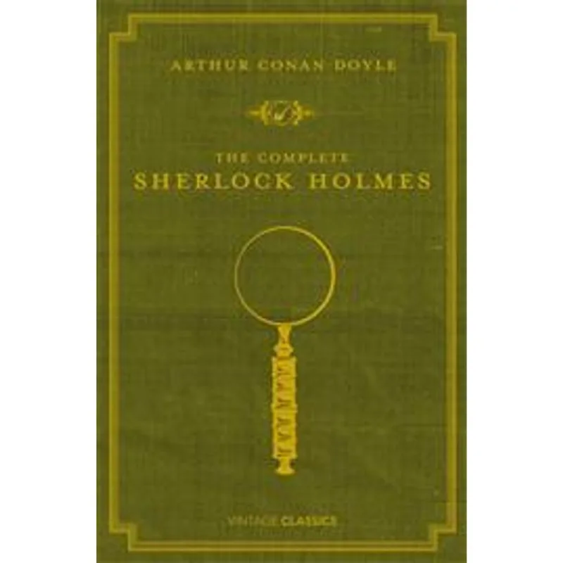 Complete Sherlock Holmes, The The Complete Sherlock Holmes