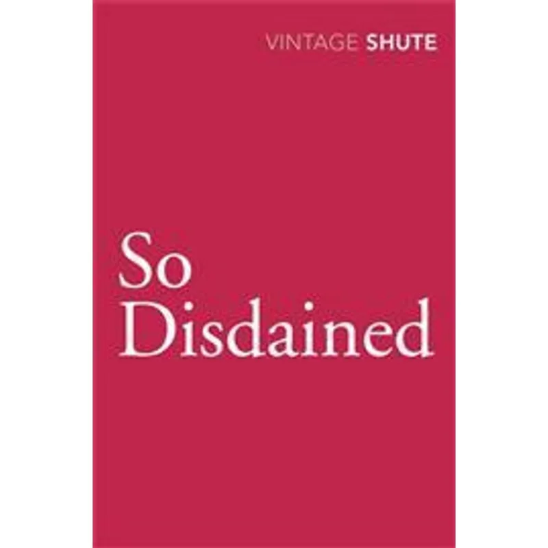 So Disdained