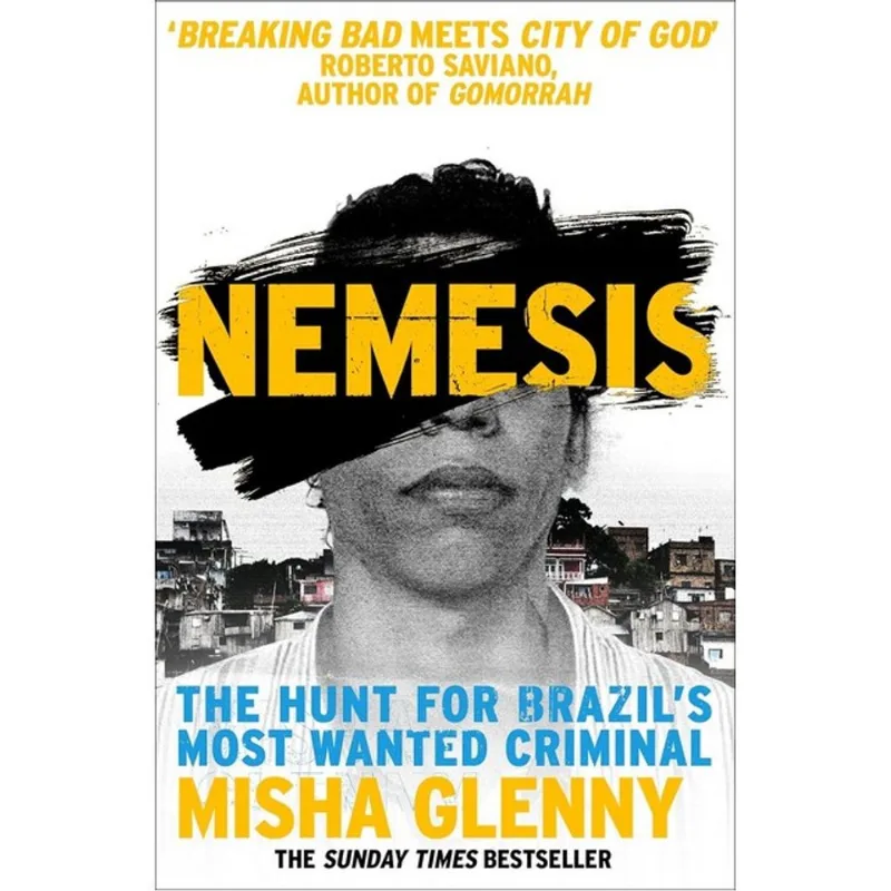 NEMESIS - THE HUNT FOR BRAZIL'S MOST WANTED CRIMINAL